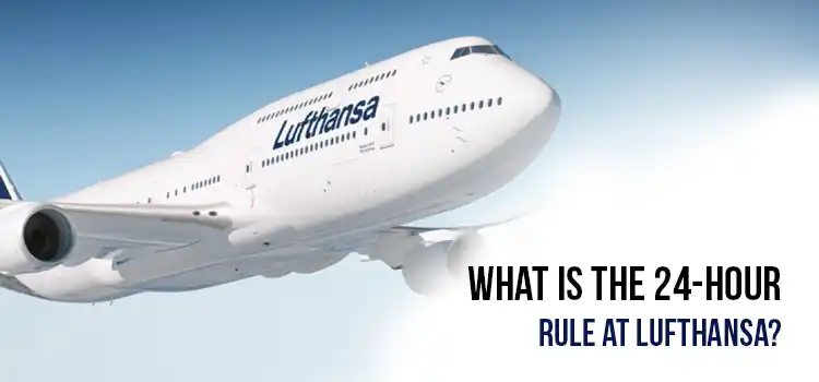 Lufthansa 24 Hour Cancellation